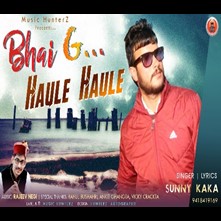 Bhai G Haule Haule